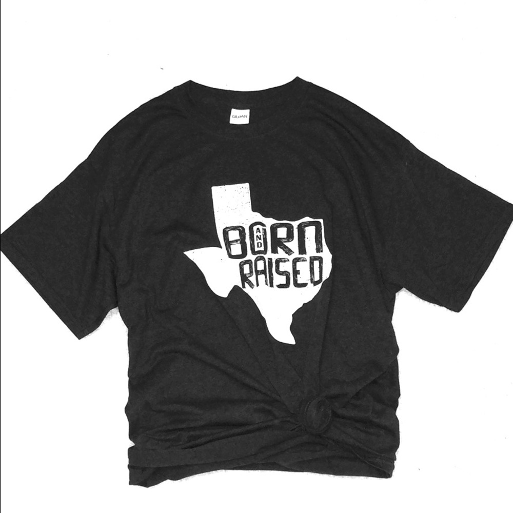Texas Born & Raised T-shirt